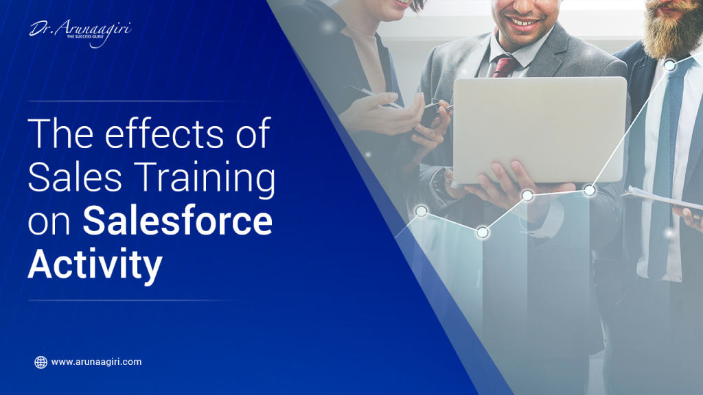 The effects of Sales Training on Sales Force Activity