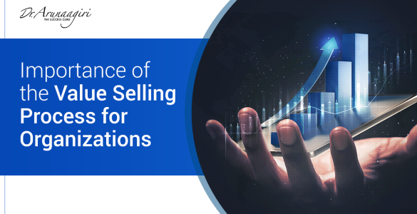 IMportance of Value Based Selling for Organizations