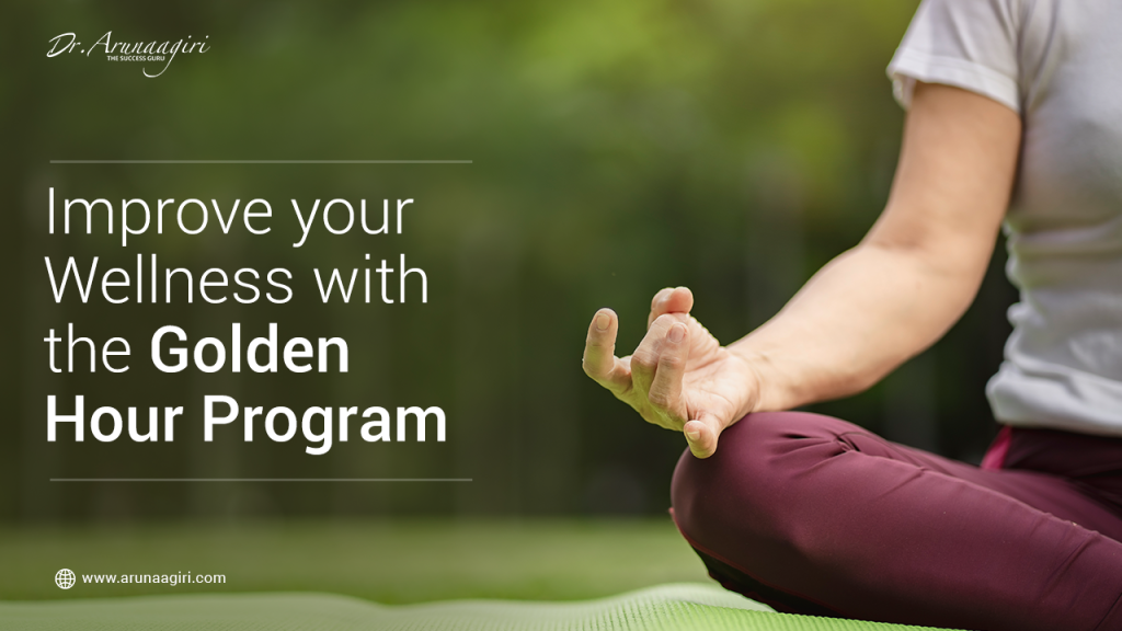 Improve your Wellness with the Golden Hour Program