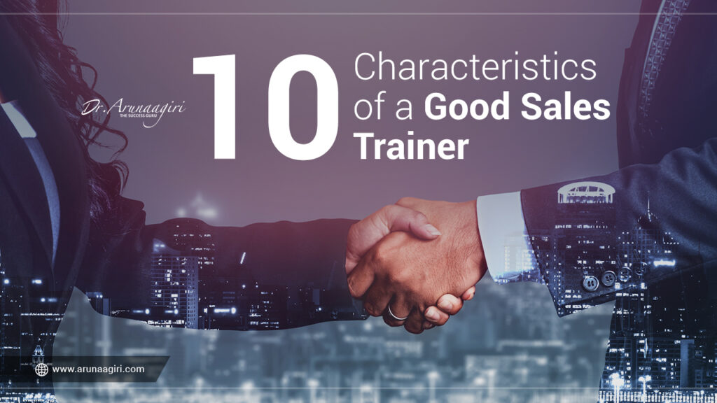 Characteristics of a Good Sales Trainer