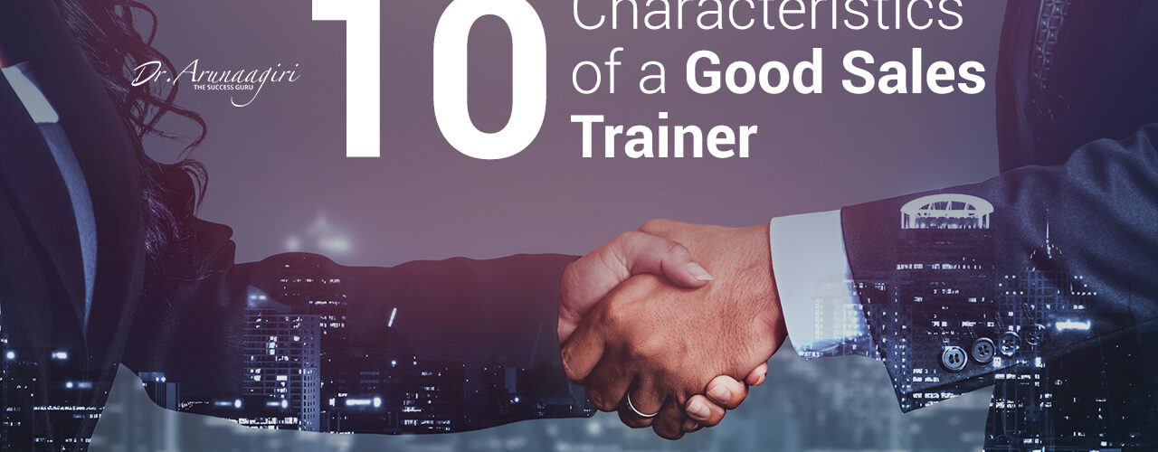 Characteristics of a Good Sales Trainer