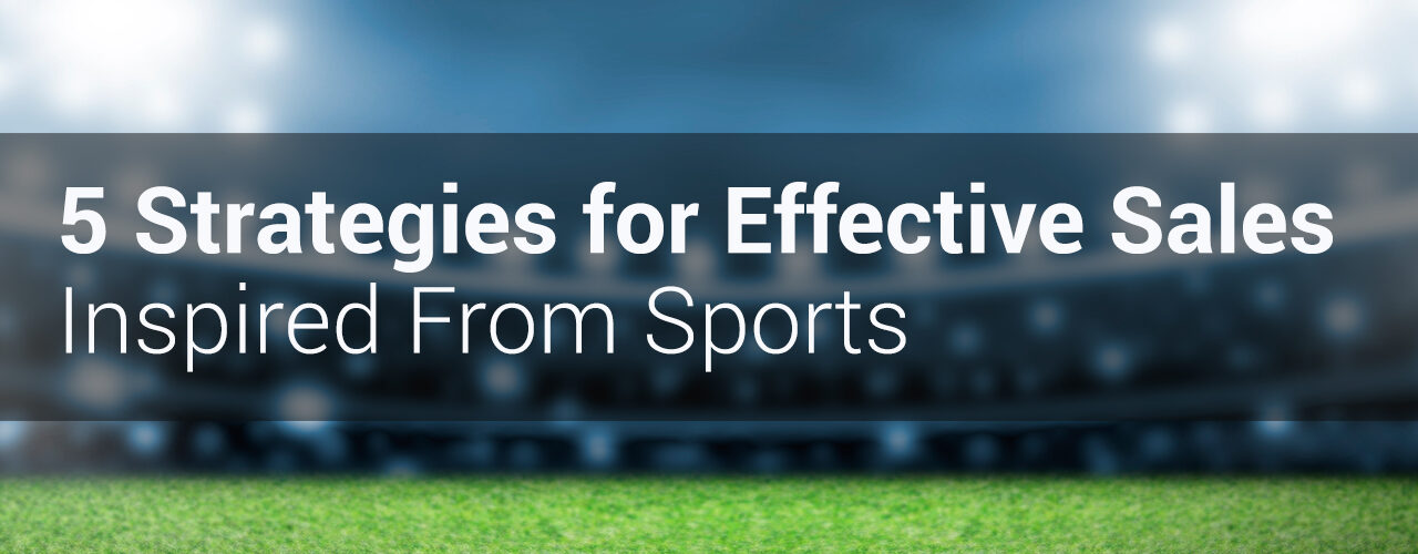 Effective Sales Inspired from Sports