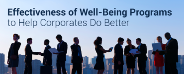 Effectiveness of Well-Being Programs for Corporates