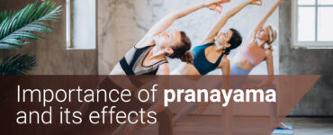 Pranayama and its benefits