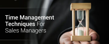 Time Management Techniques For Sales Managers