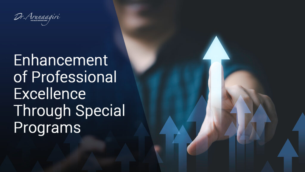 Enhancement of Professional Excellence Through Special Programs