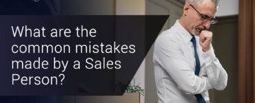 What are the common mistakes made by a Sales Person