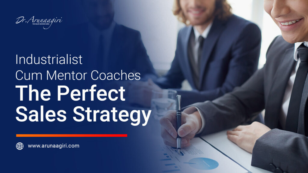 Industrialist-Cum-Mentor-Coaches-The-Perfect-Sales-Strategy